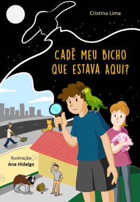 Capa do livro Cadê Meu Bicho Que Estava Aqui?