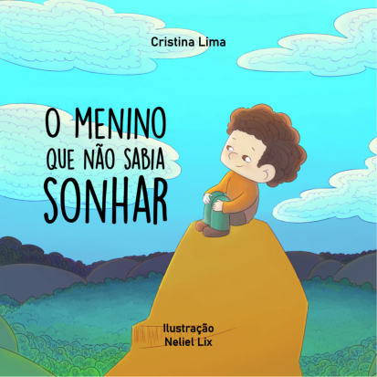 Capa do livro O Menino Que Não Sabia Sonhar